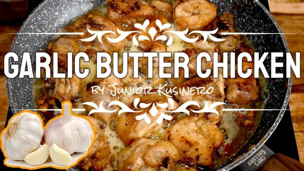 Garlic Butter Chicken Ulam Pinoy Recipe Lutong Pinoy Recipe Love