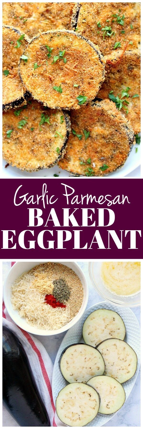 Garlic Parmesan Baked Eggplant Recipe Crunchy Creamy Sweet