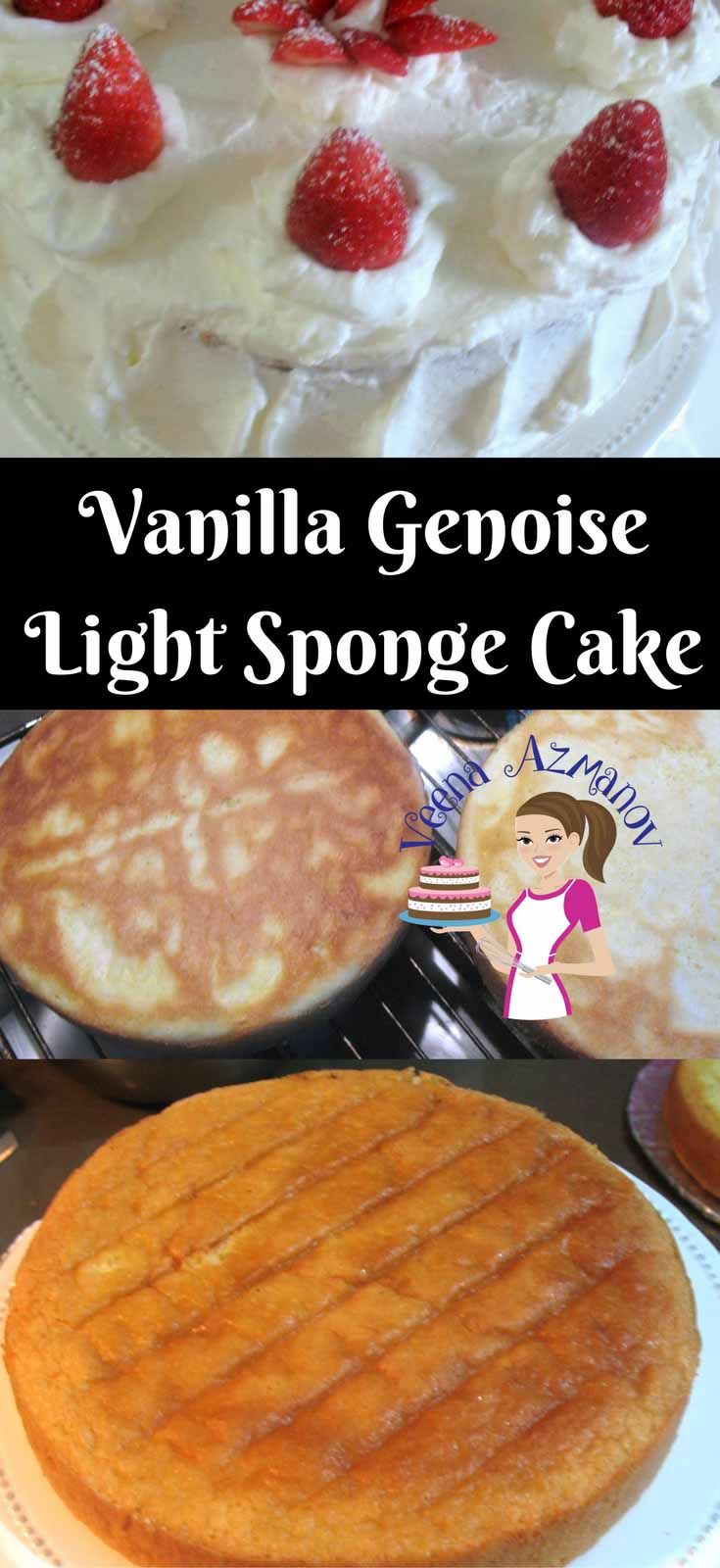 Genoise Light Sponge Cake Veena Amp 39 S Art Of Cakes Cake Recipes Sponge Cake Recipes Genoise Recipe