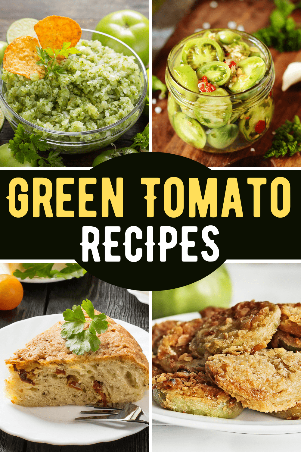 Got Green Tomatoes 32 Easy Green Tomato Recipes For Any Time Of Day