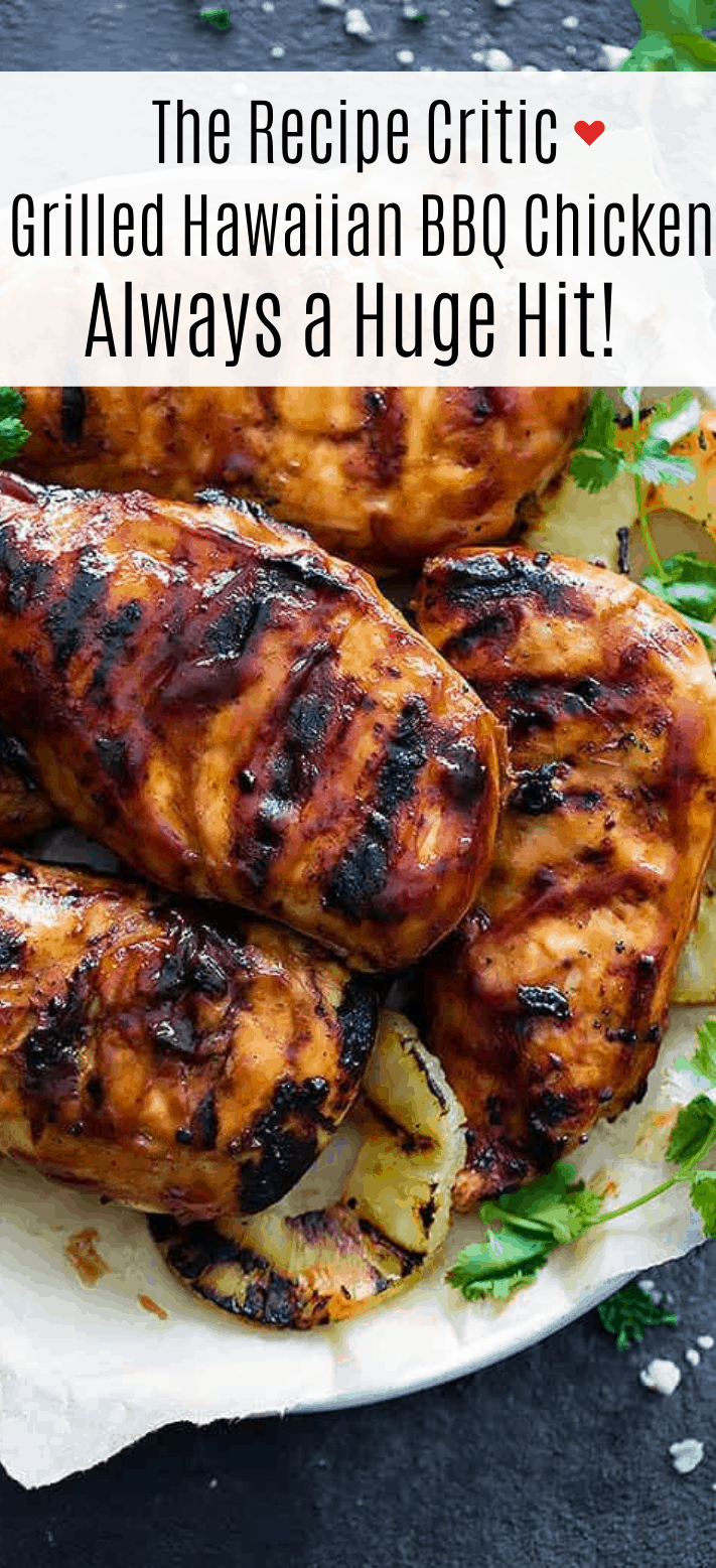 Grilled Hawaiian Bbq Chicken The Recipe Critic