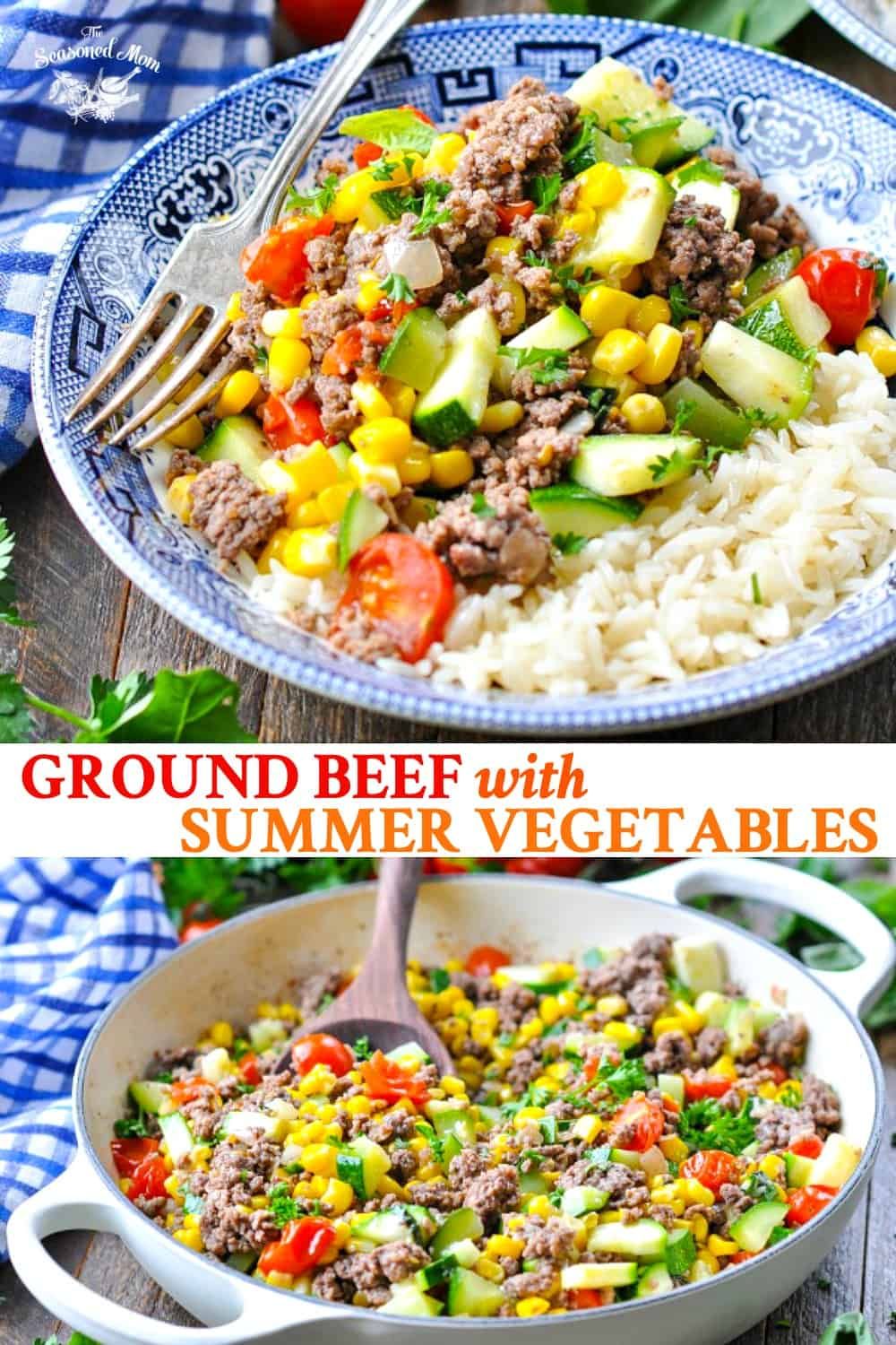 Ground Beef Dinner With Summer Vegetables The Seasoned Mom