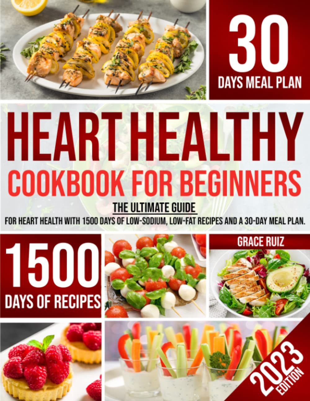 Heart Healthy Cookbook For Beginner The Ultimate Guide For Heart