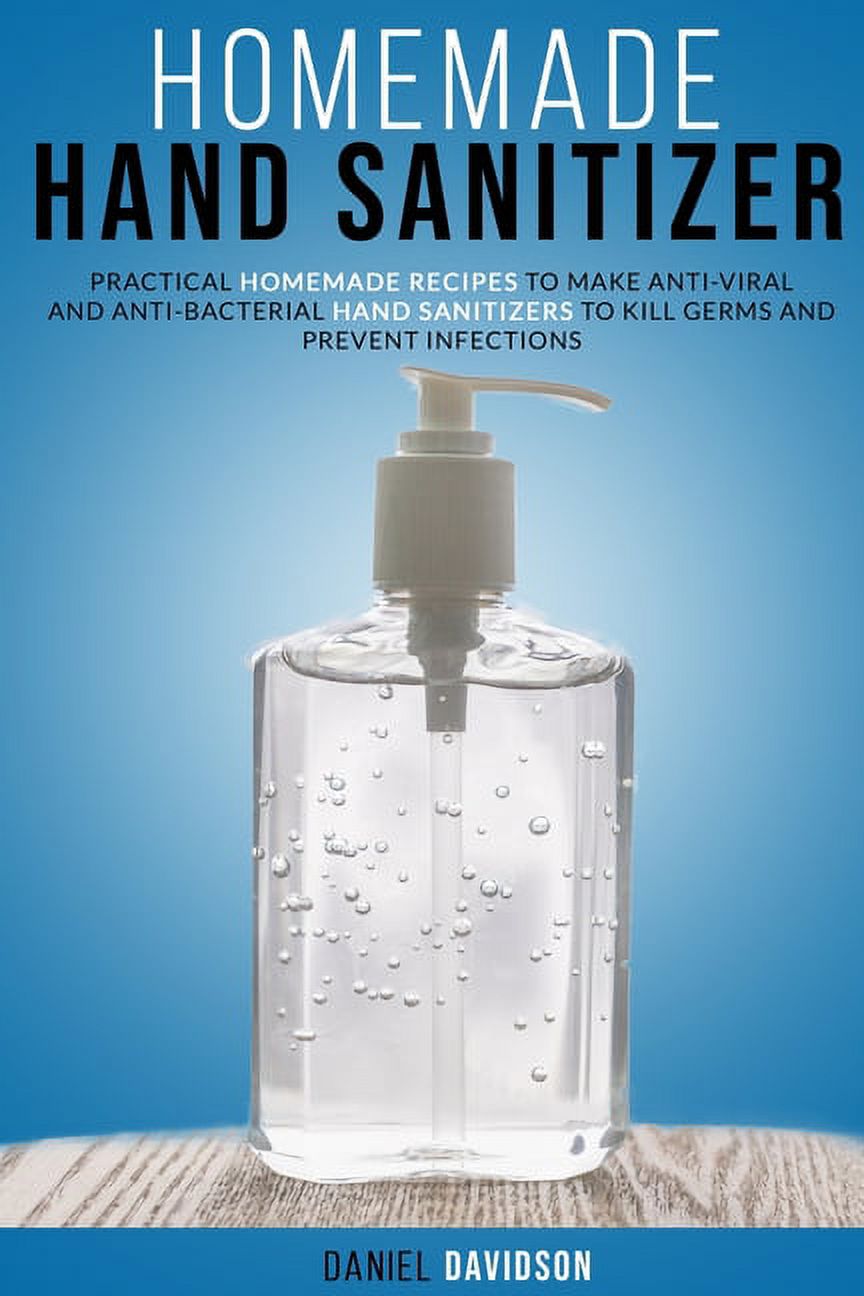 Homemade Hand Sanitizer Practical Homemade Recipes To Make Anti Viral