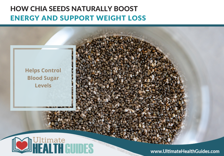 How Chia Seeds Naturally Boost Energy And Support Weight Loss