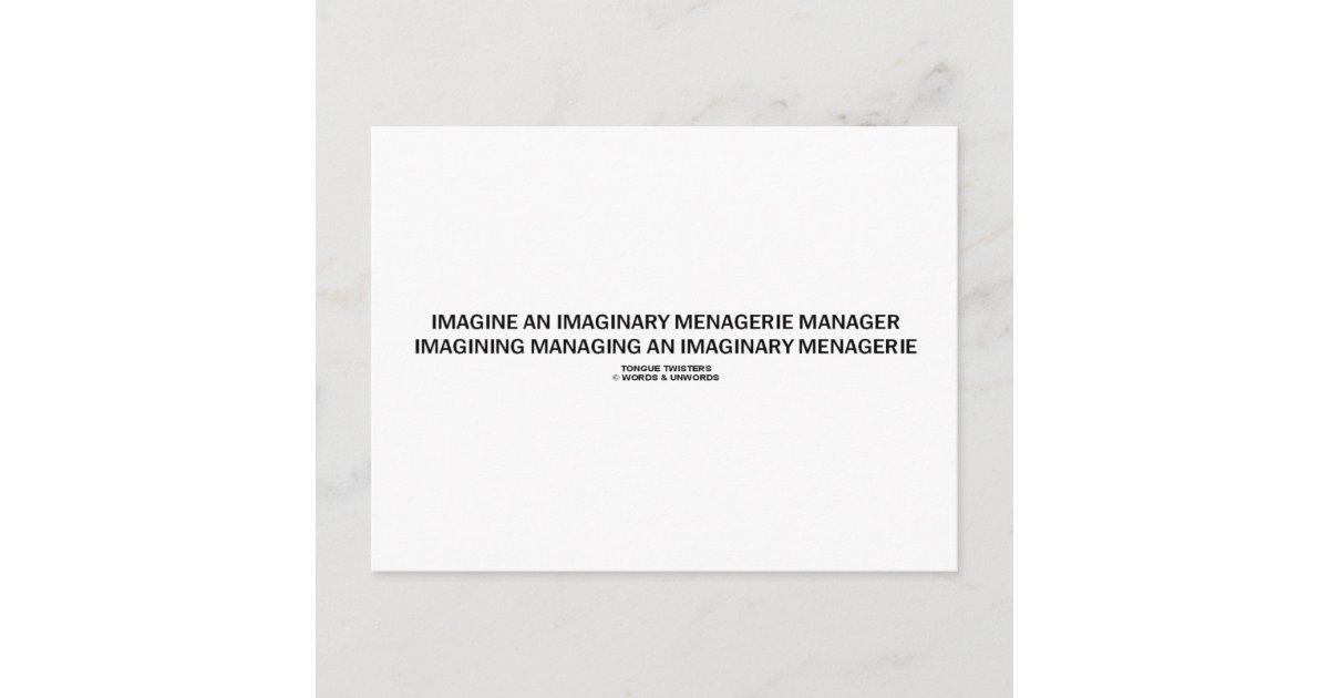 How Do You Say Amp Quot Can You Imagine An Imaginary Menagerie Manager Imagining Managing An Imaginary