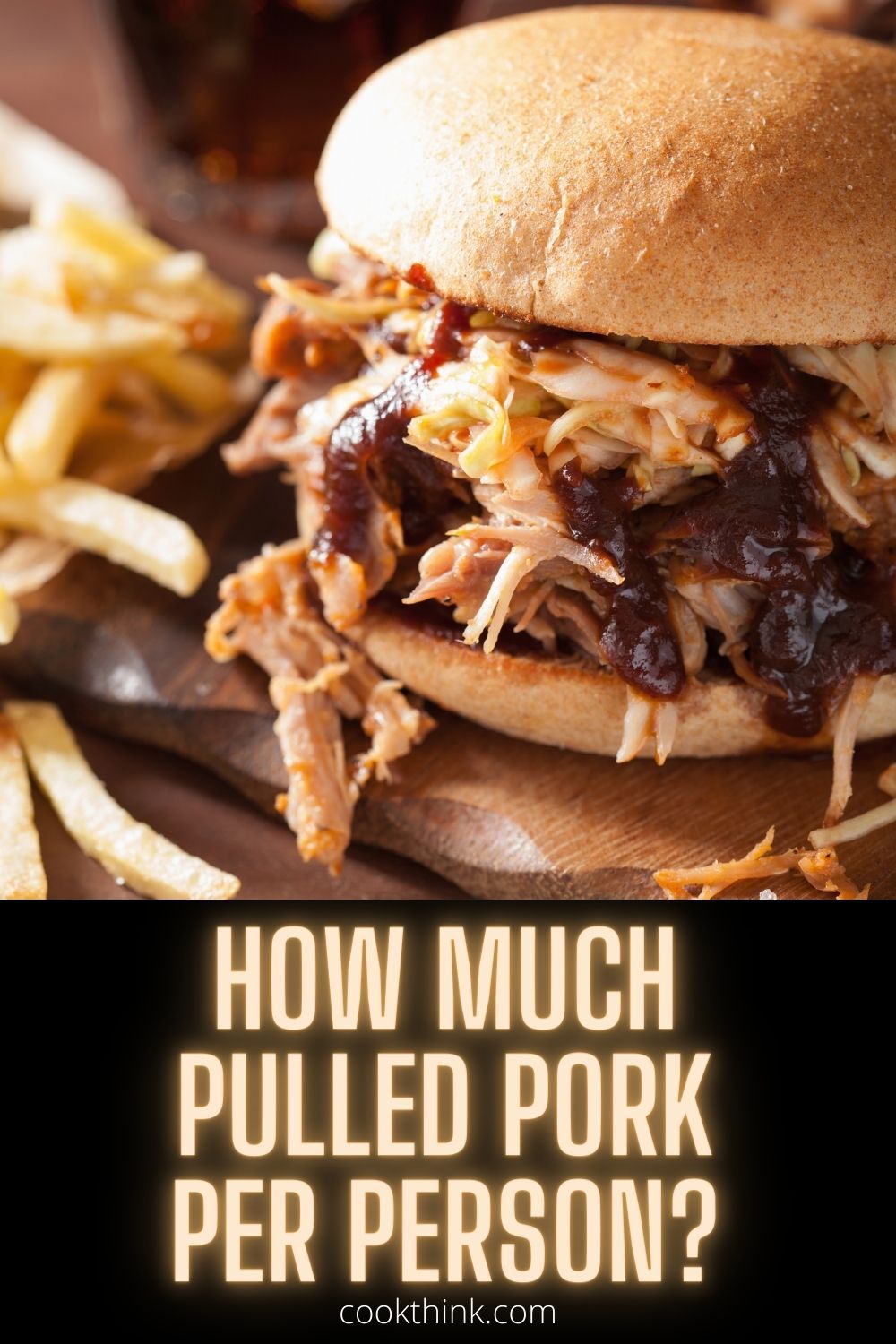 How Much Pulled Pork Per Person Do You Need A Guide To Serving Sizes