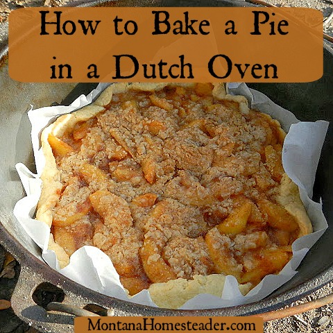 How To Bake A Pie In A Dutch Oven