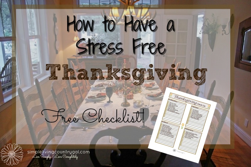 How To Have A Stress Free Thanksgiving Simple Living Country Gal