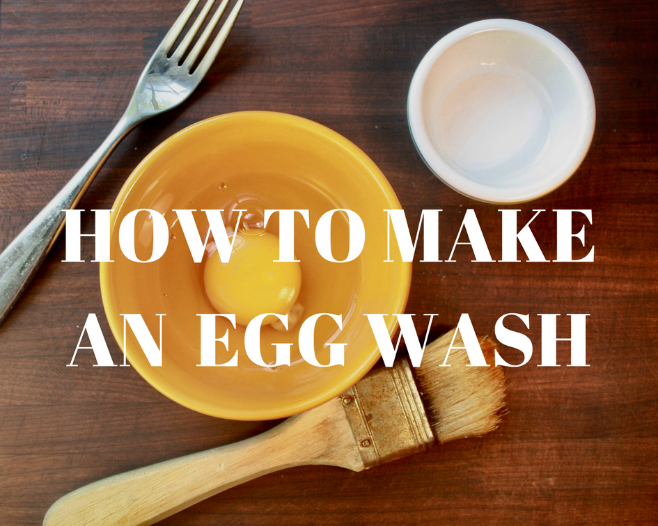 How To Make An Egg Wash Cooking Clarified