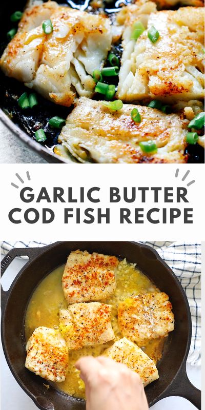 Juicy And Delicious Garlic Butter Cod Fish Recipe Easy Fish Recipes