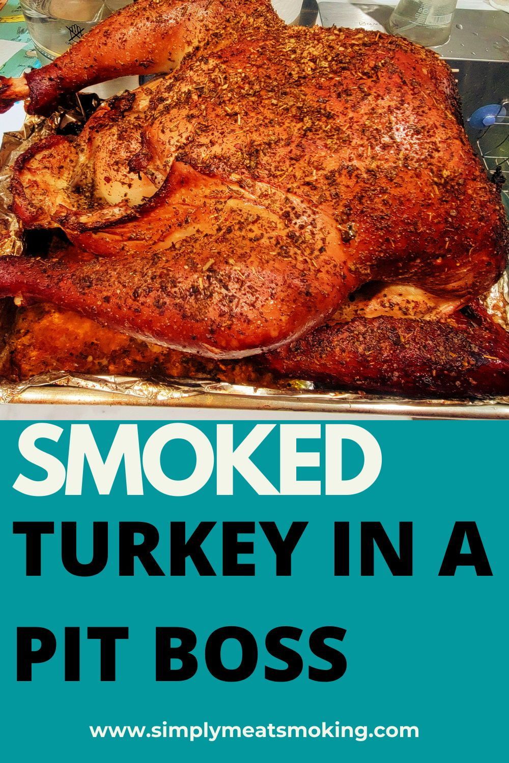 Juicy Smoked Turkey Recipe Tutorial Tangled With Taste