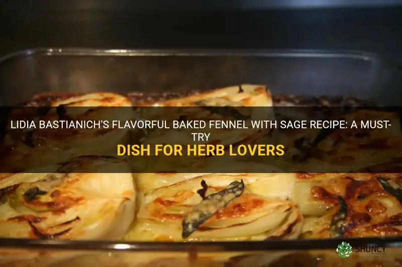 Lidia Bastianich S Flavorful Baked Fennel With Sage Recipe A Must Try