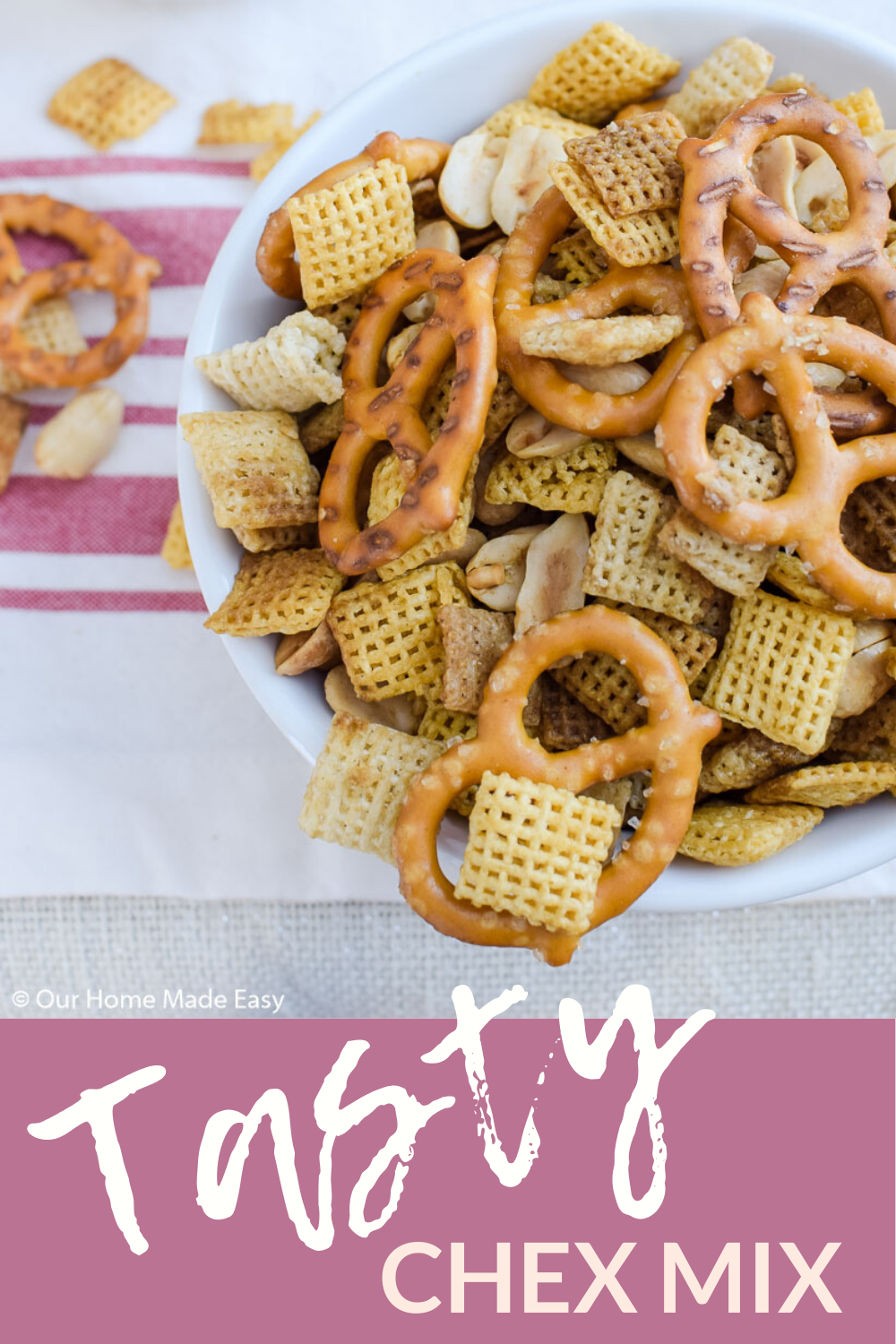 Make This Super Easy Bold Flavored Homemade Chex Mix Recipe It S