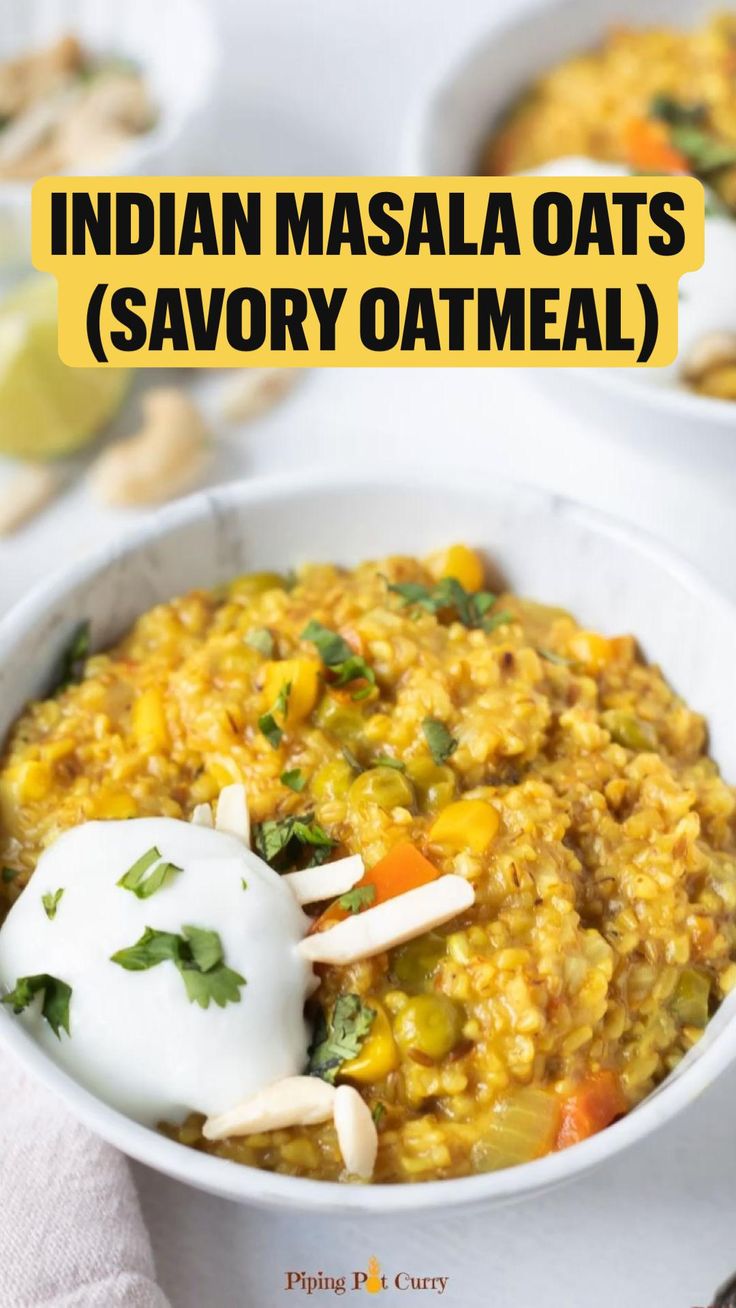 Masala Oats Savory Oatmeal Indian Veggie Delight