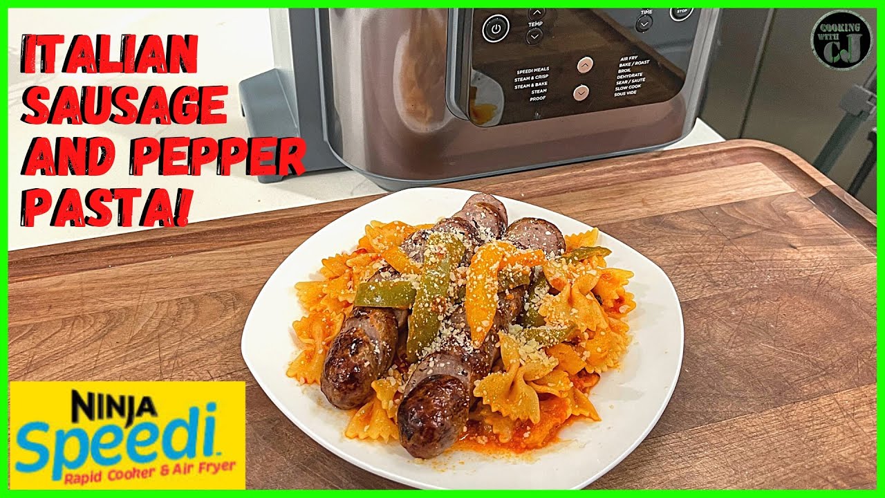 Ninja Speedi Sausage And Pepper Pasta Recipe Ninja Speedi Recipes