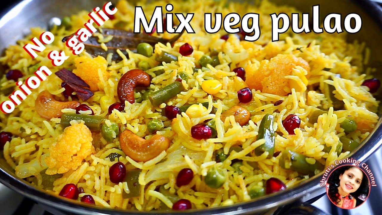 No Onion No Garlic Veg Pulao Recipe Vegetable Pulao Sandhya S Recipes