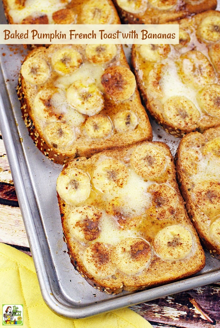 Oven Baked French Toast Recipe With Pumpkin Bananas