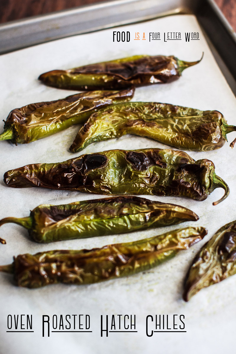 Oven Roasted Hatch Chiles Recipe Food Is Four Letter Word