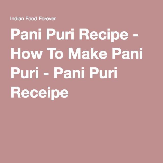 5 Tips for Perfect Pani Puri Puri Dough