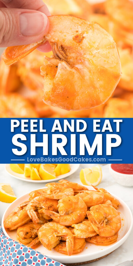 Peel And Eat Shrimp Love Bakes Good Cakes