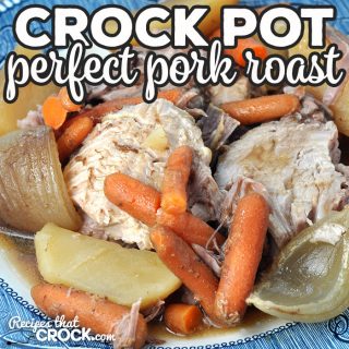 Perfect Crock Pot Pork Roast Recipes That Crock