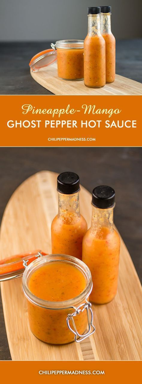 Pineapple Mango Ghost Pepper Hot Sauce Recipe