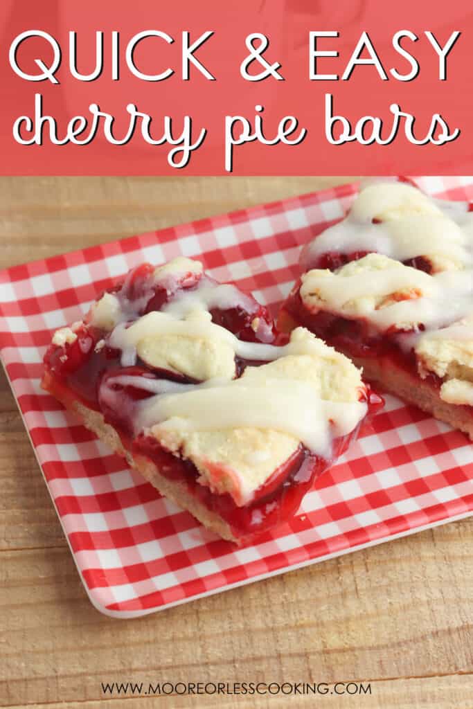 Quick And Easy Cherry Pie Bars Moore Or Less Cooking