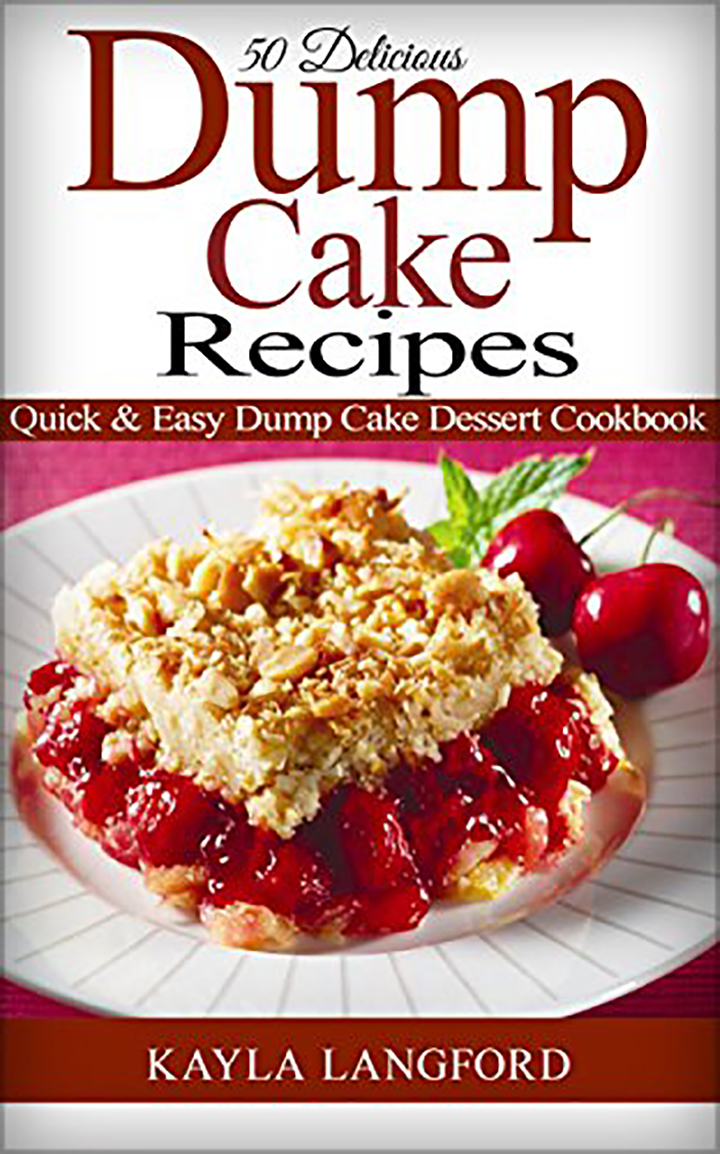 Quick And Easy Dump Cake Recipes For Lazy People