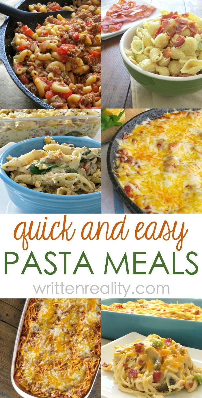 Quick Easy Pasta Meals For Busy Weeknights Written Reality Easy