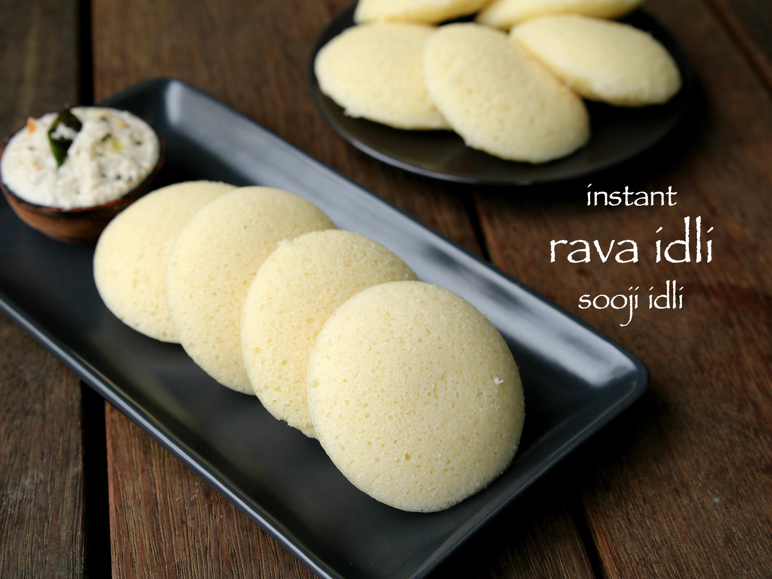 Rava Idli Recipe Semolina Idli Suji Ki Idli Instant Breakfast