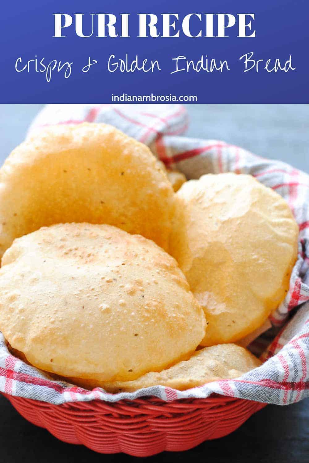 Easy Indian Puri Recipe: Fluffy Fry Bread Delight