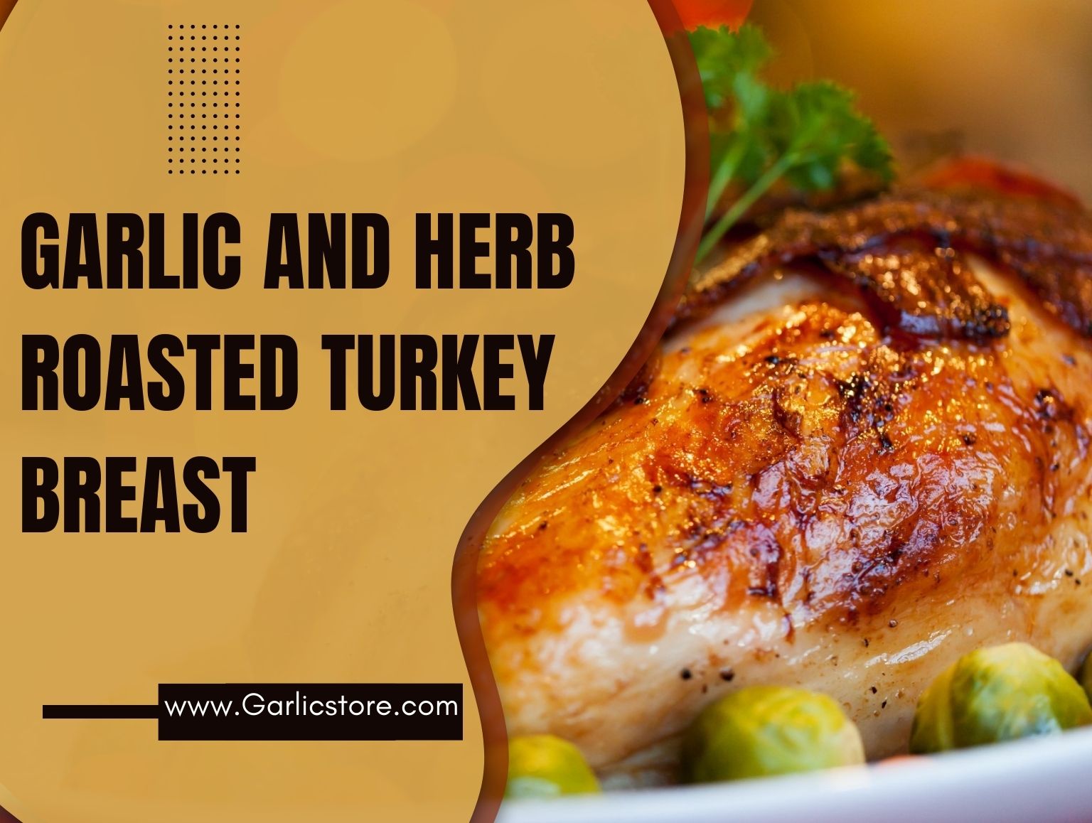 Roasted Turkey Breast With Garlic Butter And Herbs Turkey Breast