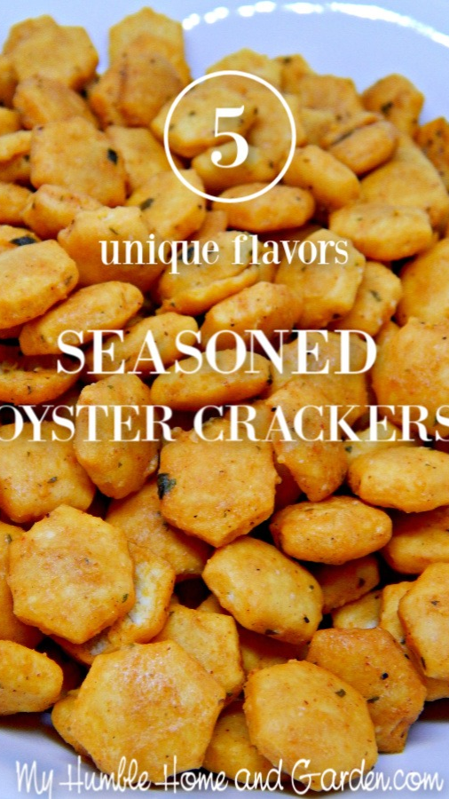 Seasoned Oyster Crackers 5 Unique Flavors You Re Sure To Love My