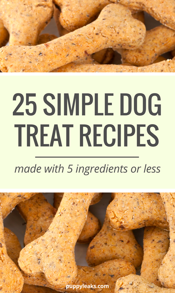 Simple Dog Treat Recipes Made About 5 Ingredients