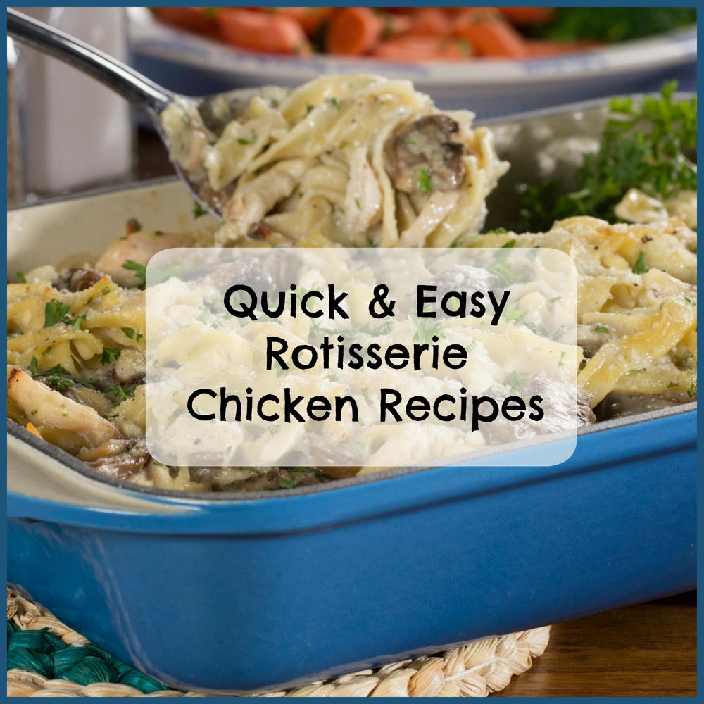 Simple Way To Recipes Using Rotisserie Chicken Meat