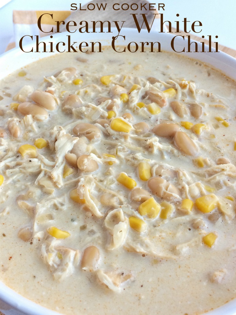 Slow Cooker Creamy White Chicken Corn Chili Together As Family