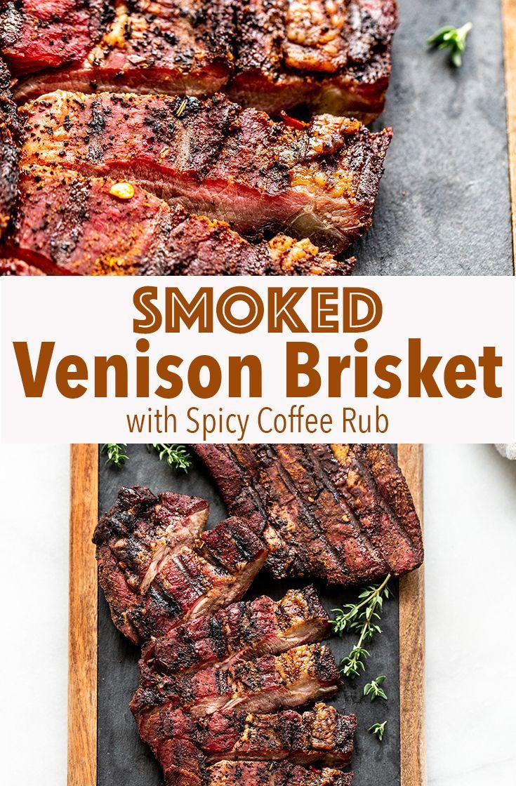 Smoked Venison Brisket With Spicy Coffee Rub Miss Allie S Kitchen