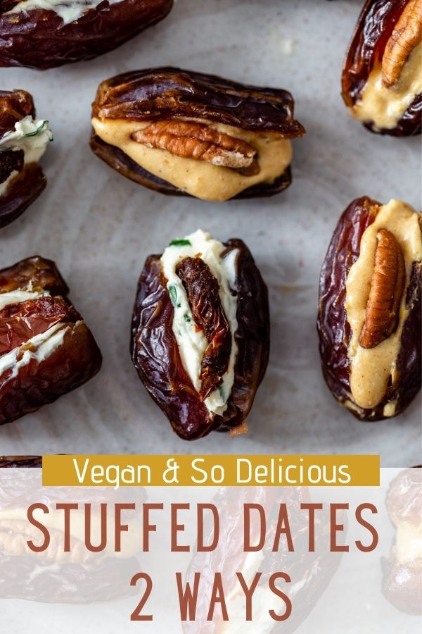 Stuffed Dates 2 Ways Food With Feeling