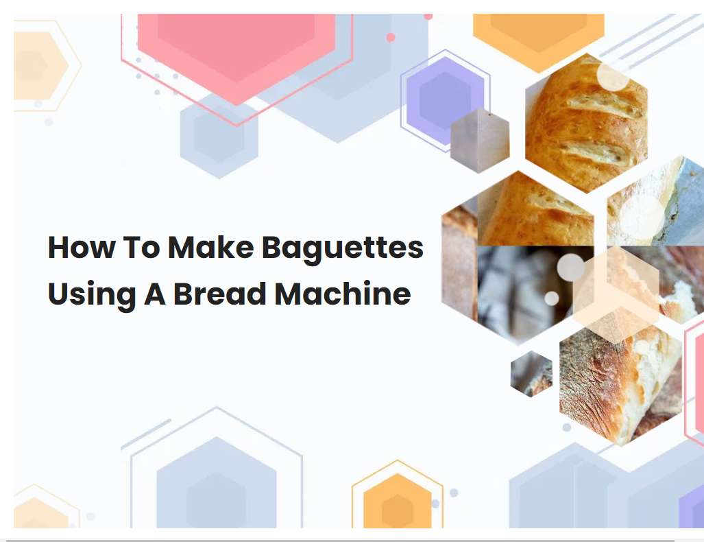 The 8 Best Baguette Bread Machine Home Appliances