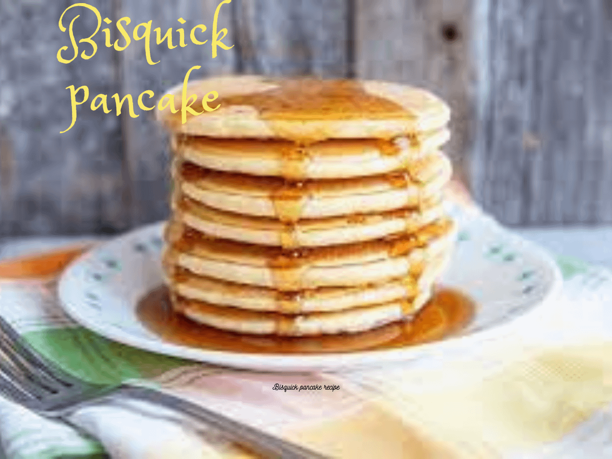 The Best Bisquick Pancake Recipe