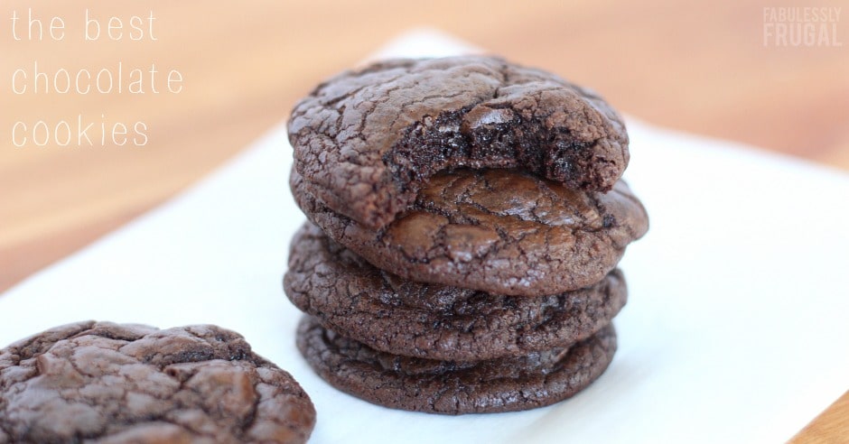 The Best Chocolate Cookies Recipe Ever Fabulessly Frugal