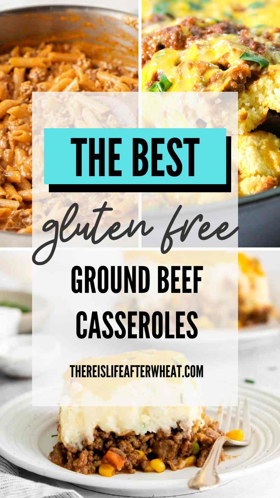 The Best Gluten Free Ground Beef Casseroles Pin Life After Wheat