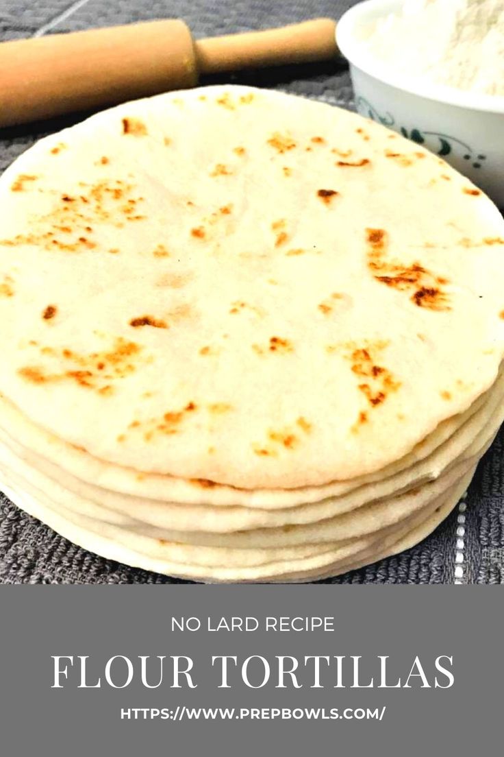 The Best Homemade Flour Tortillas Without Lard Recipe Homemade