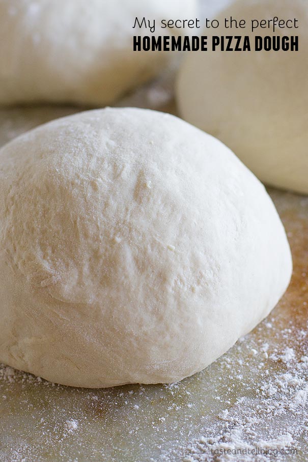 The Best Homemade Pizza Dough Recipe Taste And Tell