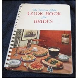 The Boston Globe Cook Book For Brides Nell Giles And Illustrated By