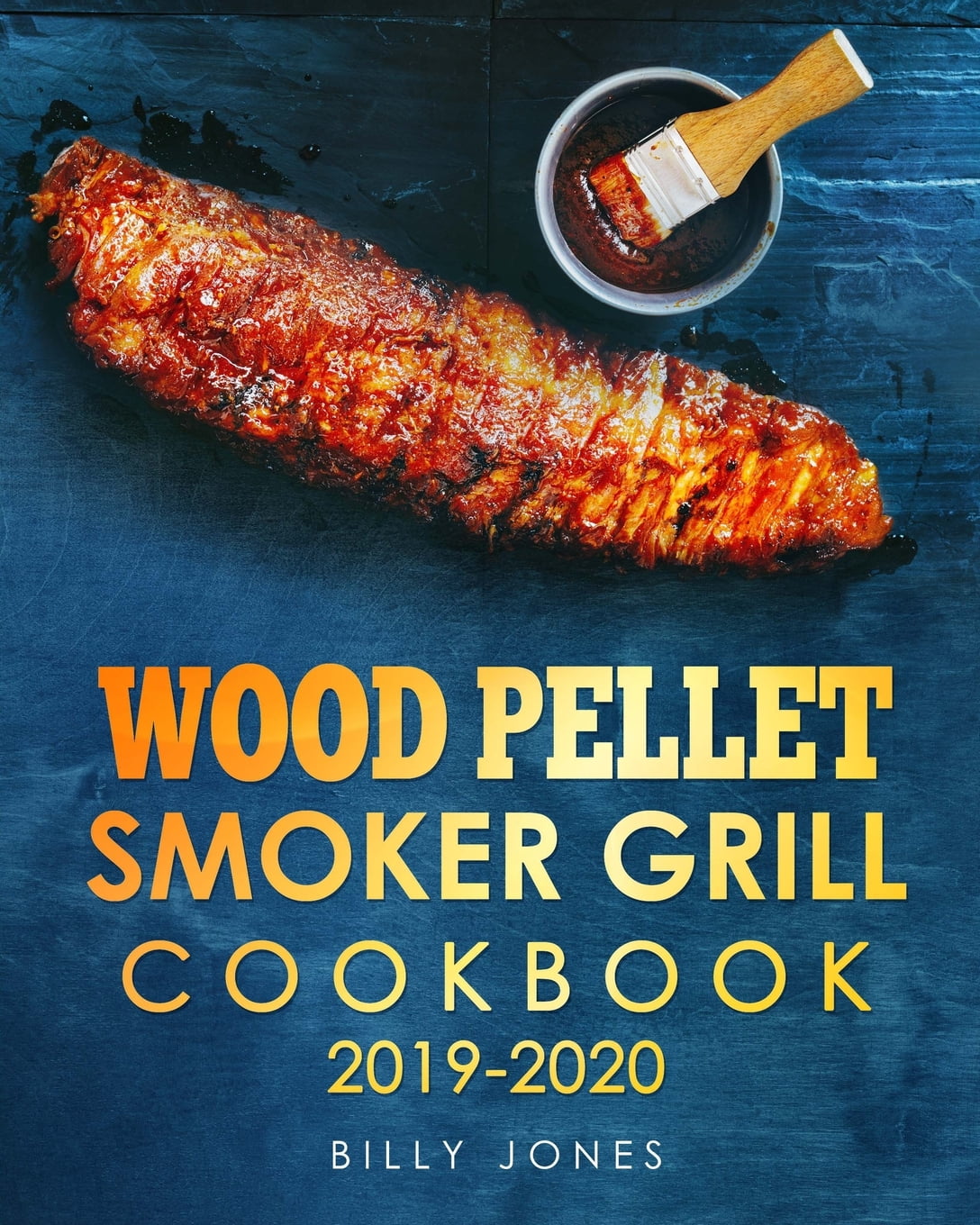 The Wood Pellet Grill Smoker Cookbook 300 Step By Step Delicious