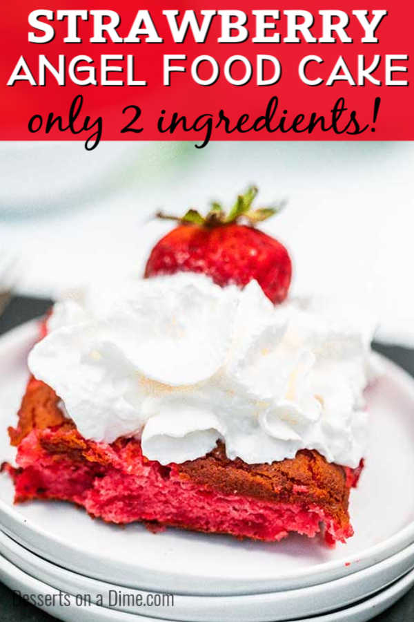 This 2 Ingredient Strawberry Angel Food Cake Recipe Is So Easy To Make This Easy Dessert Is