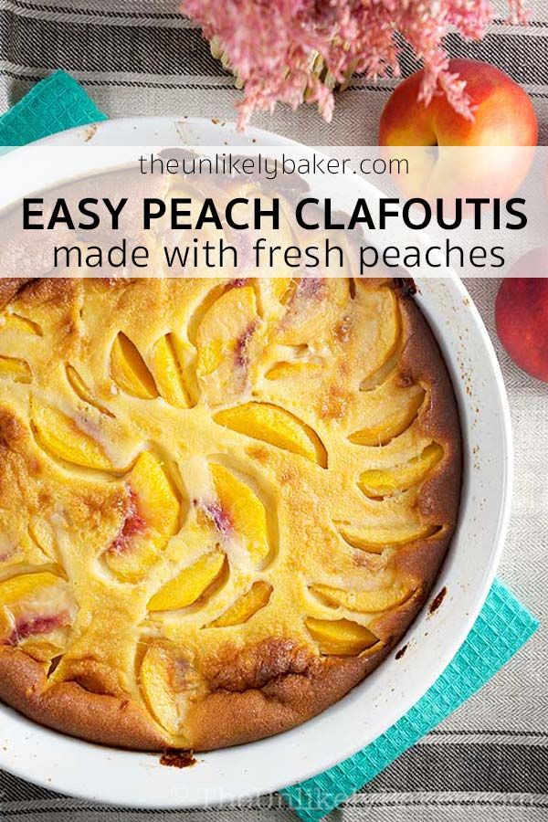 This Delicious Peach Clafoutis Recipe Is One Of Our Favourite Classic