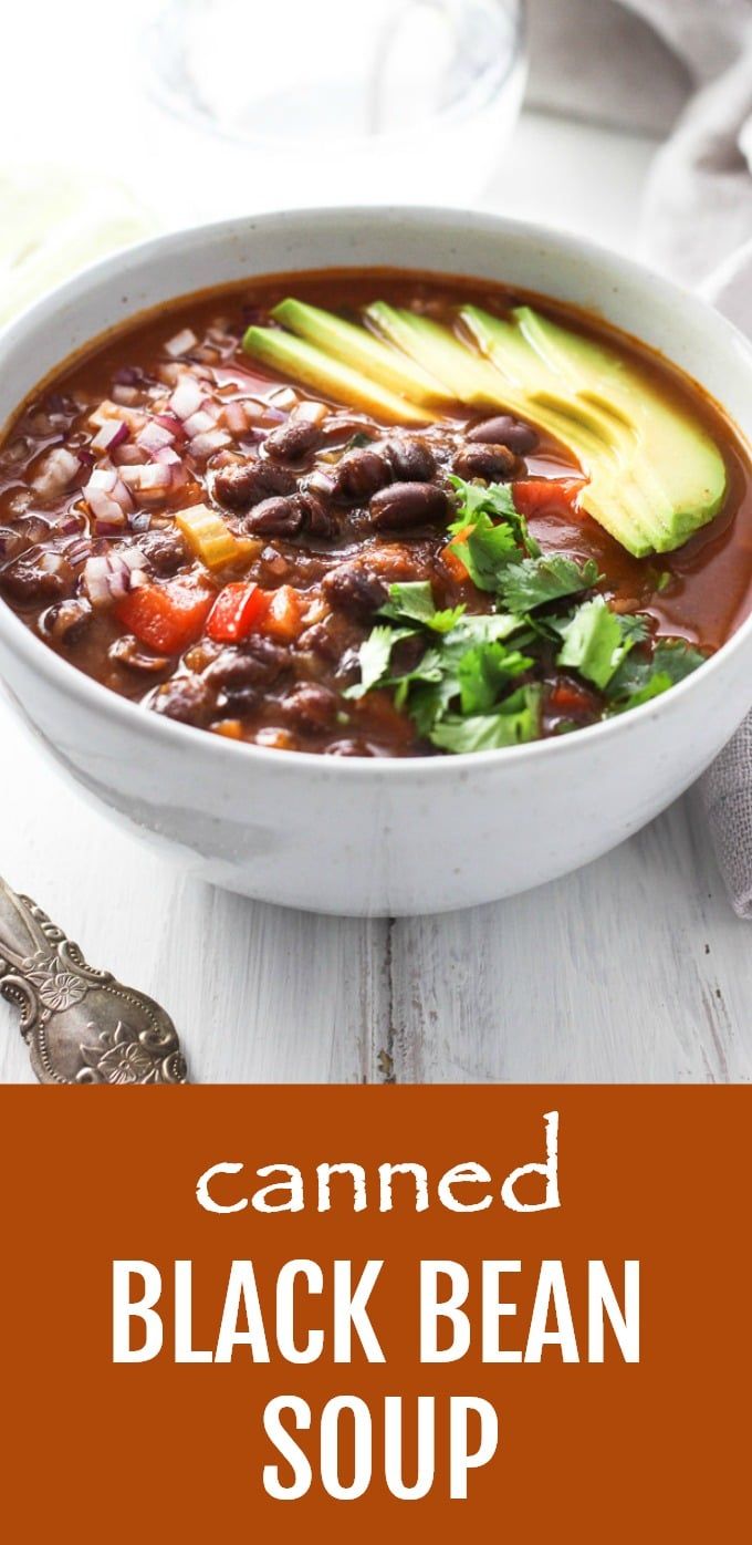 This Hearty Canned Black Bean Soup Is Delicious Filling And